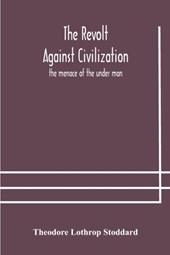 The revolt against civilization