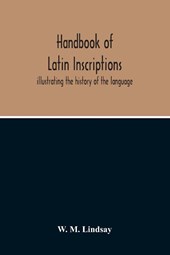 Handbook Of Latin Inscriptions