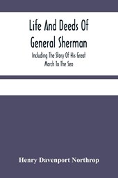 Life And Deeds Of General Sherman