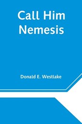 Call Him Nemesis