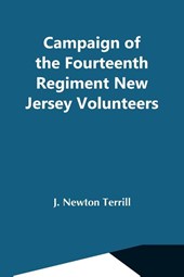 Campaign Of The Fourteenth Regiment New Jersey Volunteers