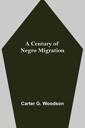A Century of Negro Migration