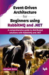 Event-Driven Architecture for Beginners using RabbitMQ and .NET