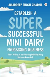 Establish A Super Successful Mini Dairy Processing Bussiness