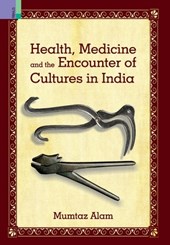 Health, Medicine and Encounter of Cultures in India