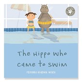 The Hippo Who Came to Swim