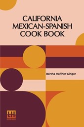 California Mexican-Spanish Cook Book