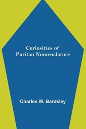 Curiosities of Puritan Nomenclature