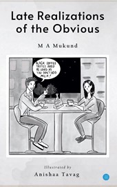 Late Realizations of the Obvious