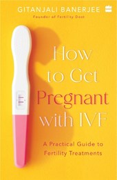How to Get Pregnant With IVF