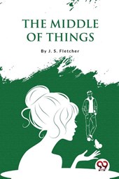 The Middle of Things