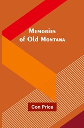 Memories of Old Montana