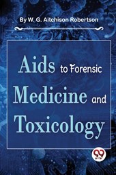 AIDS to Forensic Medicine and Toxicology