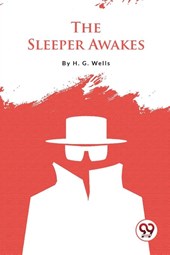 The Sleeper Awakes