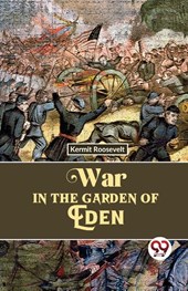 War in the Garden of Eden