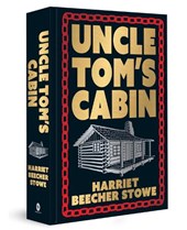 Uncle Tom's Cabin (Deluxe Hardbound Edition)