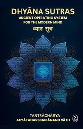 DHYANA SUTRAS