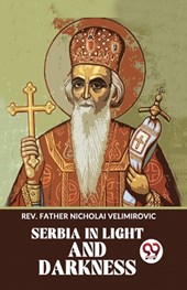 Serbia in Light and Darkness