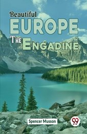 Beautiful Europe the Engadine