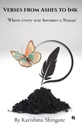 Verses from Ashes to Ink