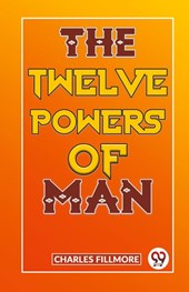 The Twelve Powers of Man