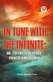 In Tune with the Infinite