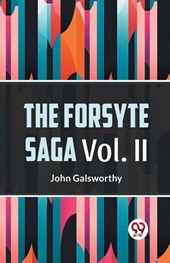 The Forsyte Saga, Volume II (Edition2023)