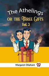 The Athelingsor, the Three Gifts Vol. 3 (Edition2023)