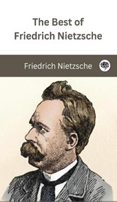 The Best of Friedrich Nietzsche