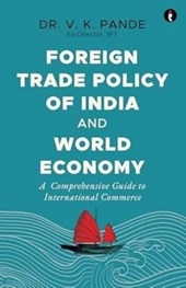Foreign Trade Policy of India and World Economy