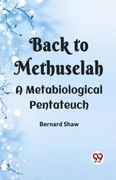 BACK TO METHUSELAHA Metabiological Pentateuch (Edition2023)