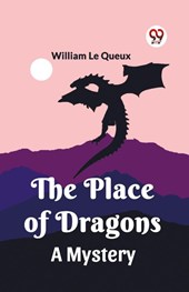 The Place of DragonsA Mystery (Edition2023)