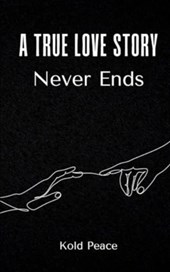 A True Love Story Never Ends