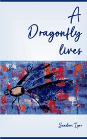 A Dragonfly lives