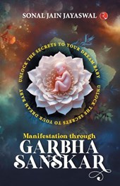 Manifestation through Garbha Sanskar