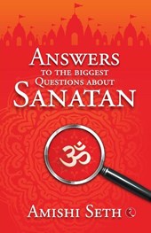 Answers to the Biggest Questions About Sanatan