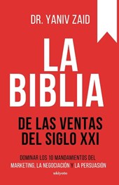 La Biblia de las ventas del siglo XXI