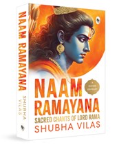 Naam Ramayana: Sacred Chants of Lord Rama