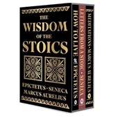 The Wisdom of the Stoics