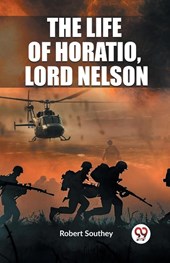 The Life of Horatio, Lord Nelson (Edition2023)
