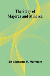 The Story of Majorca and Minorca