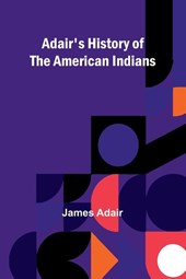Adair's History of the American Indians