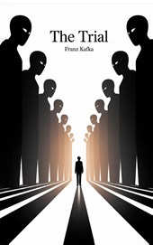 The Trial by Franz Kafka