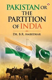 Pakistan Or The Partition Of India