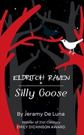 Eldritch Raven / Silly Goose