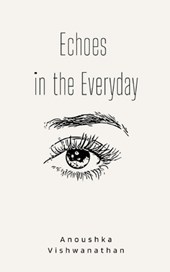 Echoes in the Everyday