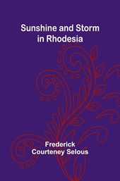 Sunshine and Storm in Rhodesia