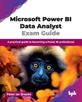 Microsoft Power BI Data Analyst Exam Guide