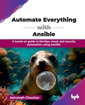 Automate Everything with Ansible