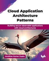 Cloud Application Architecture Patterns